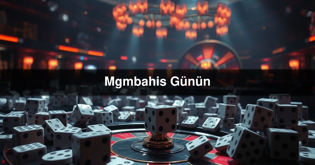 Mgmbahis Günün