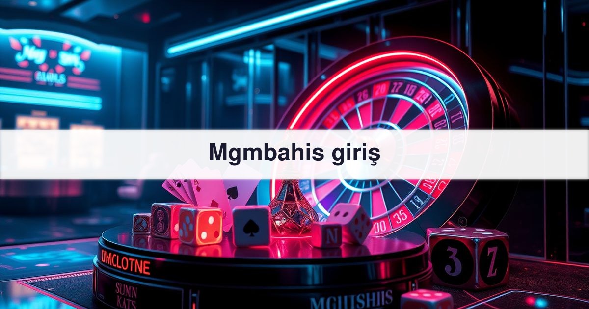 Mgmbahis giriş